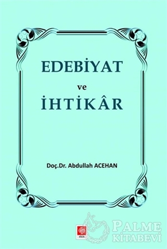 resm Edebiyat ve İhtikar