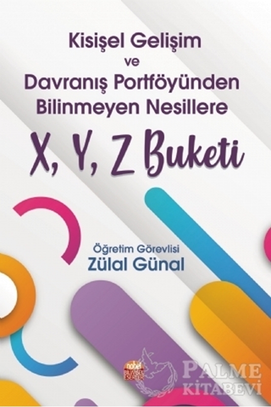 resm Kişisel Gelişim ve Davranış Portföyünden Bilinmeyen Nesillere X, Y, Z Buketi