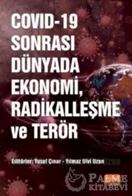 resm COVID-19 Sonrası Dünyada Ekonomi, Radikalleşme ve Terör