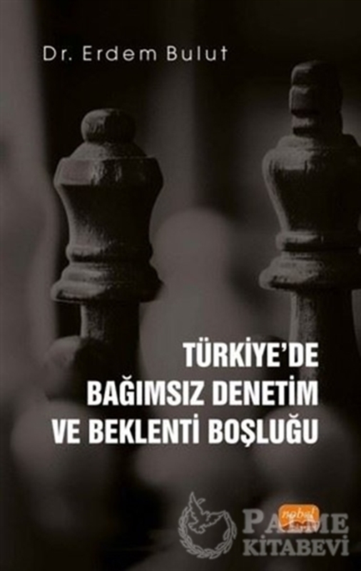 resm Türkiye'de Bağımsız Denetim ve Beklenti Boşluğu