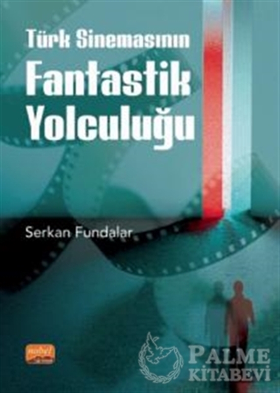 resm Türk Sinemasının Fantastik Yolculuğu