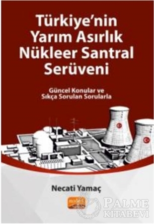 Resim Türkiye'nin Yarım Asırlık Nükleer Santral Serüveni