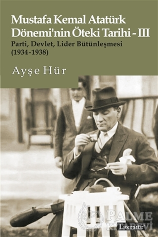 resm Mustafa Kemal Atatürk Dönemi’nin Öteki Tarihi - 3