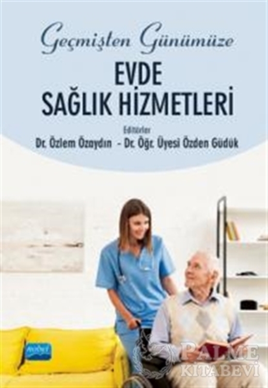 resm Geçmişten Günümüze Evde Sağlık Hizmetleri