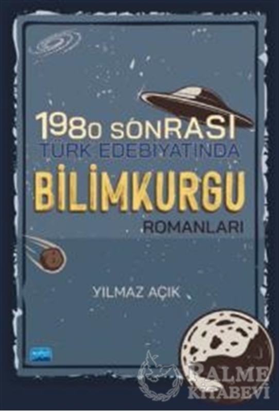 resm 1980 Sonrası Türk Edebiyatında Bilimkurgu Romanları