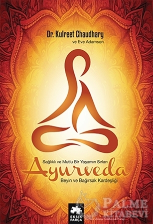 Resim Ayurveda Sağlık ve Mutlu Yaşamın Sırları