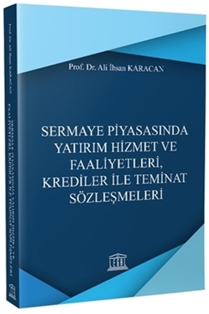 Resim Sermaye Piyasasında Yatırım Hizmet ve Faaliyetleri, Krediler ile Teminat Sözleşmeleri