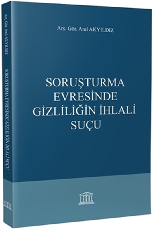 resm Soruşturma Evresinde Gizliliğin İhlali Suçu