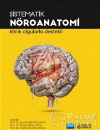 Resim Sistematik Nöroanatomi - Klinik Olgularla Destekli