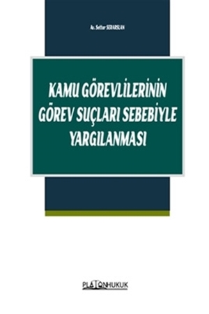 Resim Kamu Görevlilerinin Görev Suçları Sebebiyle Yargılanması