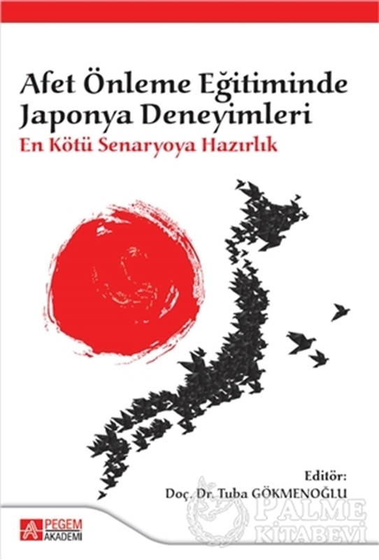 resm Afet Önleme Eğitiminde Japonya Deneyimleri: En Kötü Senaryoya Hazırlık