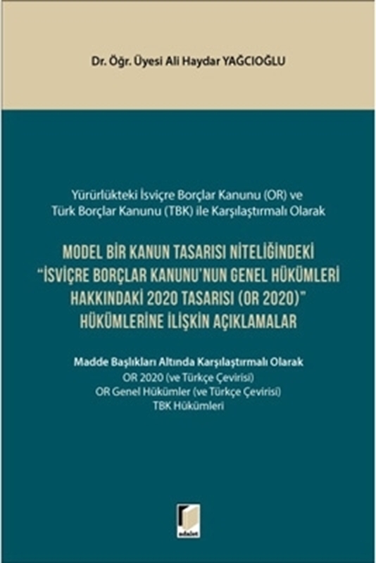 resm Model Bir Kanun Tasarısı Niteliğindeki İsviçre Borçlar Kanununun Genel Hükümleri Hakkındaki 2020 Tasarısı (OR 2020) Hükümlerine İlişkin Açıklamalar