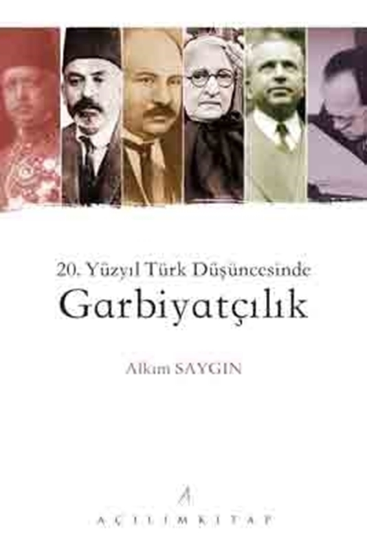 resm 20. Yüzyıl Türk Düşüncesinde Garbiyatçılık