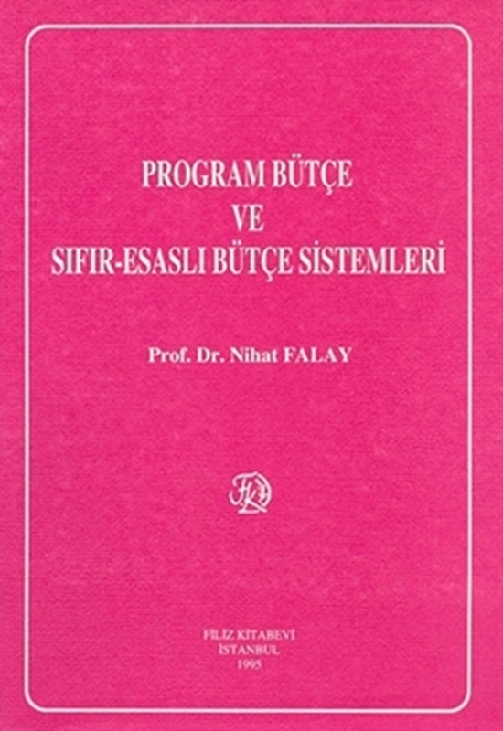 resm Program Bütçe Sıfır-Esaslı Bütçe Sistemleri