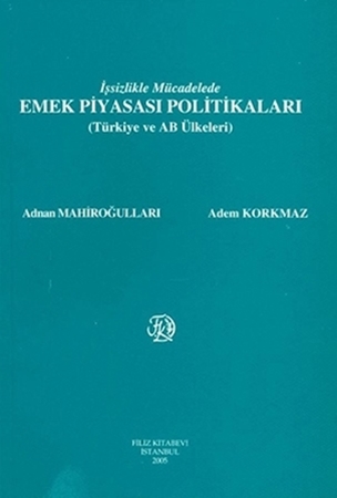 Resim İşsizlikle Mücadelede Emek Piyasası Politikaları