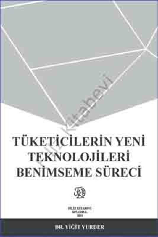 resm Tüketicilerin Yeni Teknolojileri Benimseme Sürecini Etkileyen Faktörler