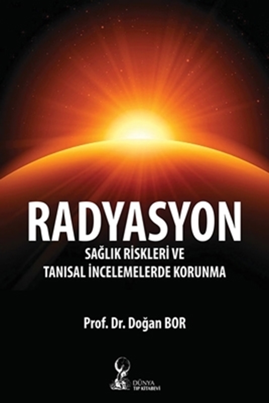 resm Radyasyon: Sağlık Riskleri ve Tanısal İncelemelerde Korunma