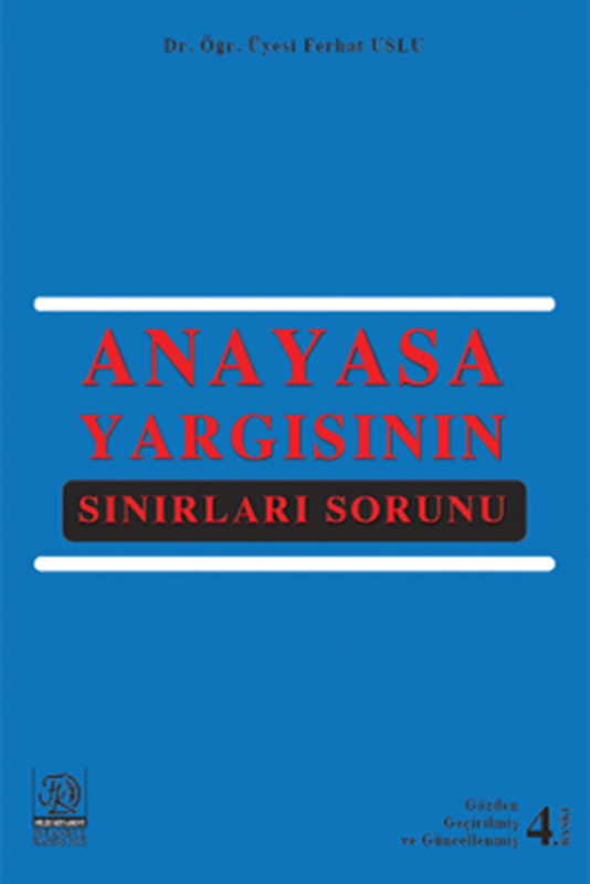 resm Anayasa Yargısının Sınırları Sorunu