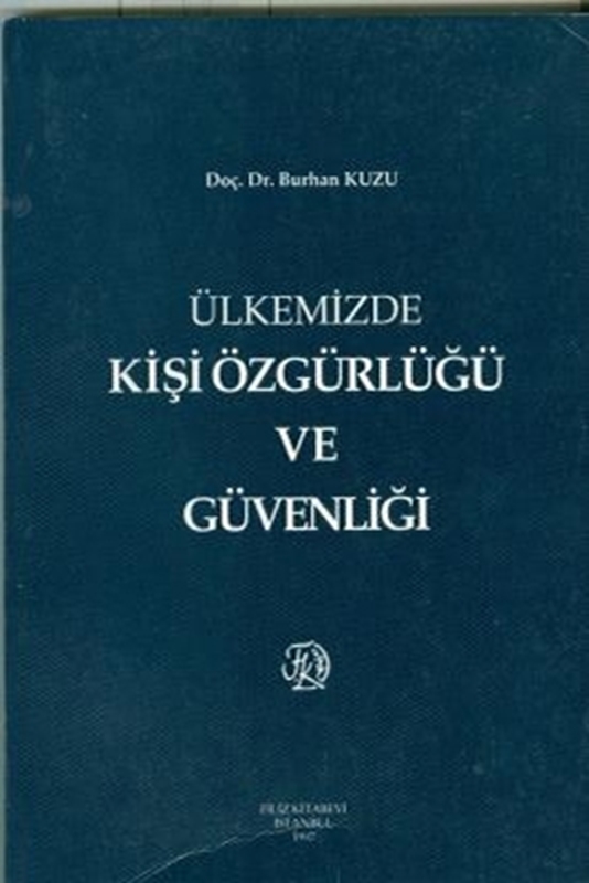 resm Ülkemizde Kişi Özgürlüğü Ve Güvenliği