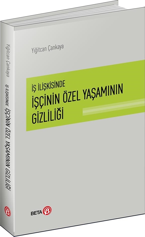resm İş İlişkisinde İşçinin Özel Yaşamının Gizliliği