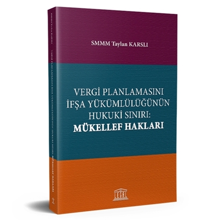 Resim Vergi Planlamasını İfşa Yükümlülüğünün Hukuki Sınırı: Mükellef Hakları