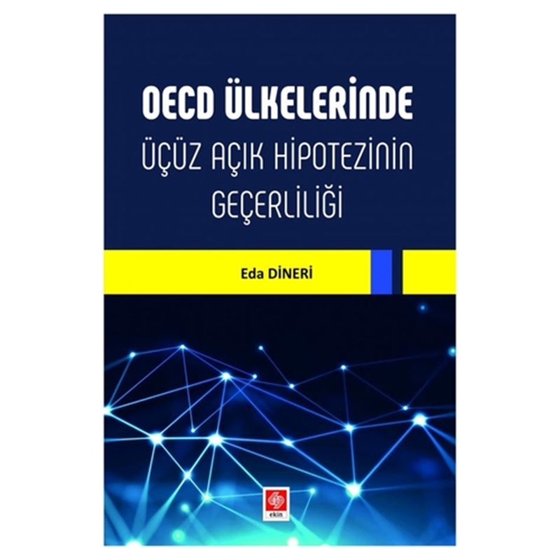 resm OECD Ülkelerinde Üçüz Açık Hipotezinin Geçerliliği
