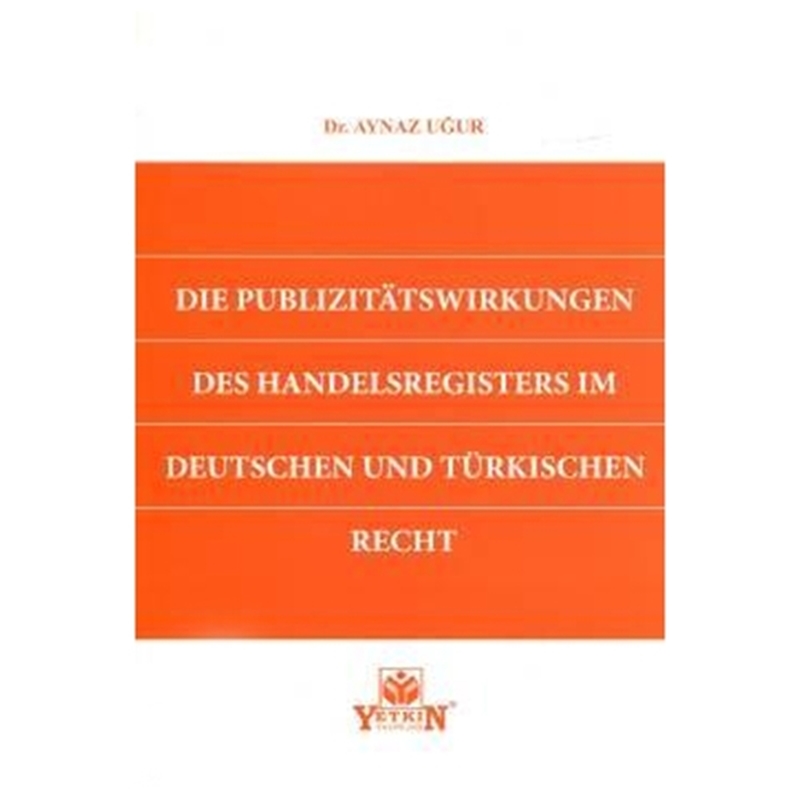 resm Die Publizitätswirkungen Des Handelsregisters im Deutschen und Türkischen Recht