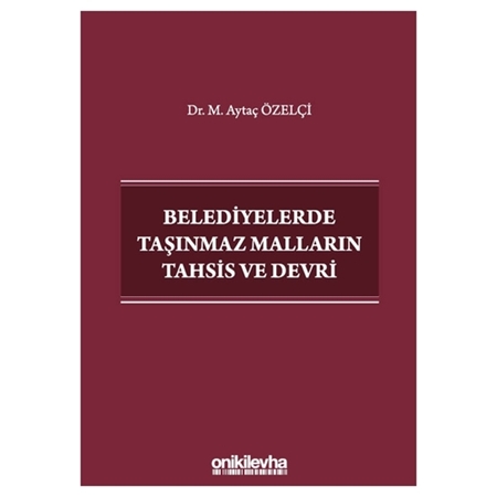 Resim Belediyelerde Taşınmaz Malların Tahsis ve Devri