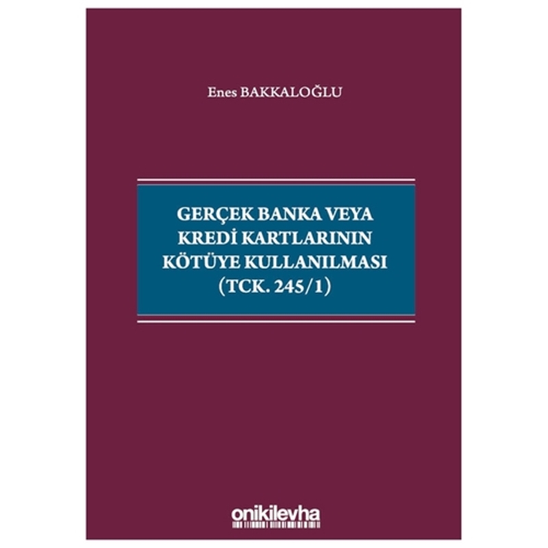 resm Gerçek Banka veya Kredi Kartlarının Kötüye Kullanılması