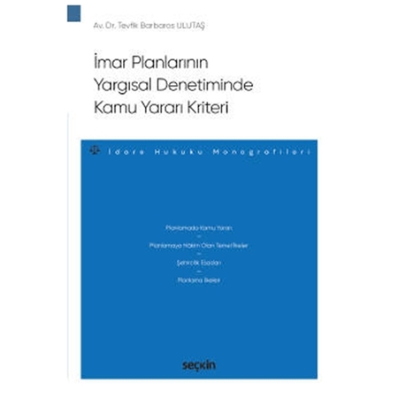 Resim İmar Planlarının Yargısal Denetiminde Kamu Yararı Kriteri