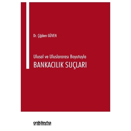 Resim Ulusal ve Uluslararası Boyutuyla Bankacılık Suçları
