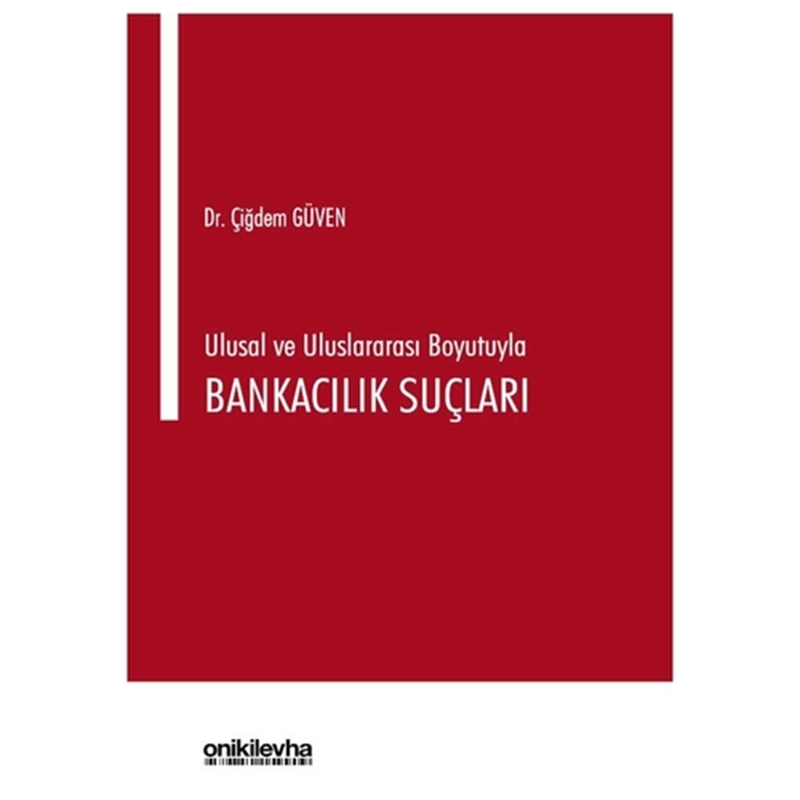 resm Ulusal ve Uluslararası Boyutuyla Bankacılık Suçları
