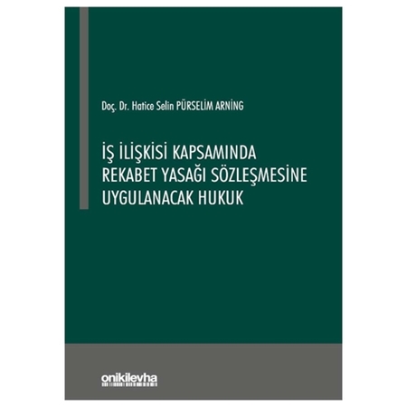 Resim İş İlişkisi Kapsamında Rekabet Yasağı Sözleşmesine Uygulanacak Hukuk