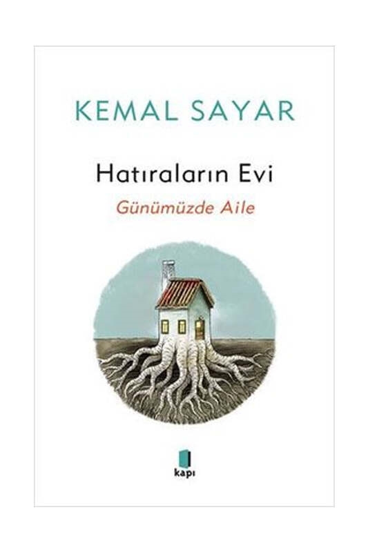 resm Kapı Yayınları Hatıraların Evi - Günümüzde Aile