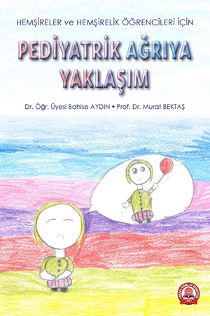 Resim Pediyatrik Ağrıya Yaklaşım