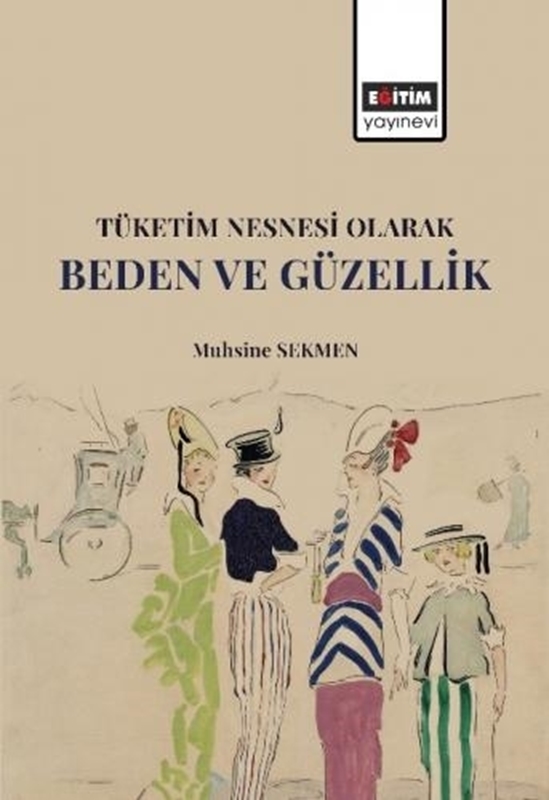 resm Tüketim Nesnesi Olarak Beden ve Güzellik