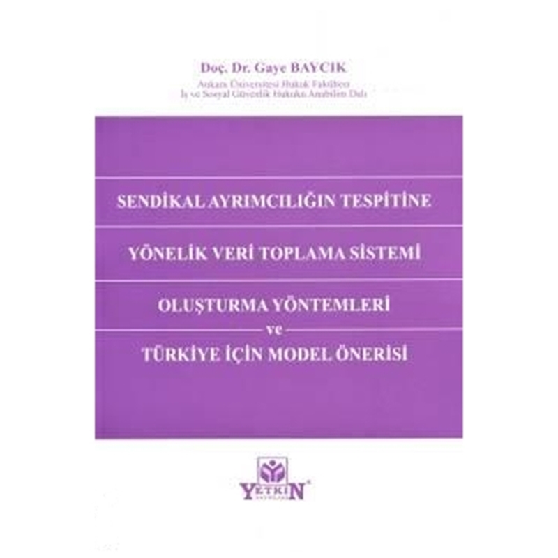resm Sendikal Ayrımcılığın Tespitine Yönelik Veri Toplama Sistemi Oluşturma