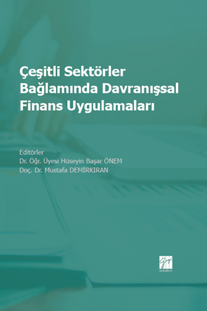 Resim Çeşitli Sektörler Bağlamında Davranışsal Finans Uygulamaları