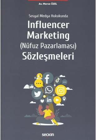 Resim Sosyal Medya Hukukunda Influencer Marketing (Nüfuz Pazarlaması) Sözleşmeleri