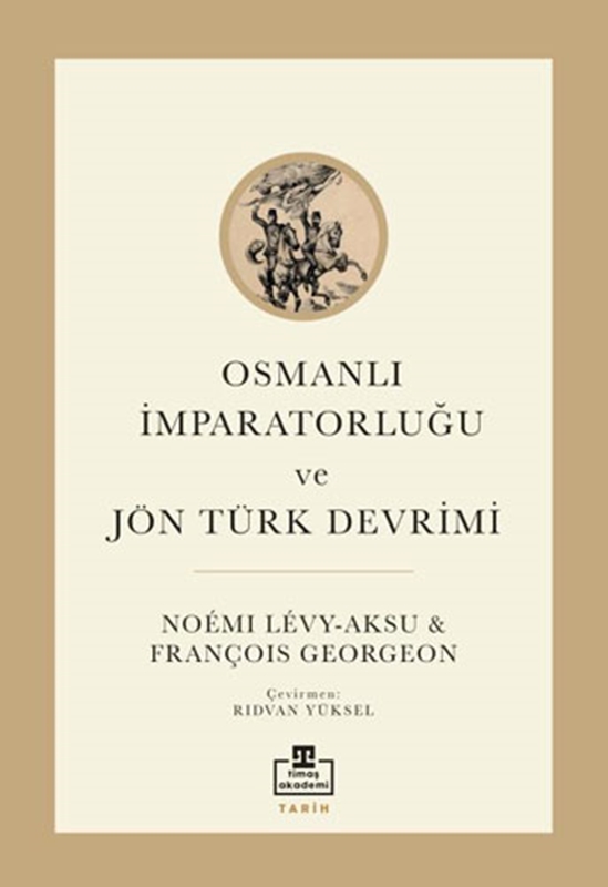 resm Osmanlı İmparatorluğu ve Jön Türk Devrimi Timaş Yayınları
