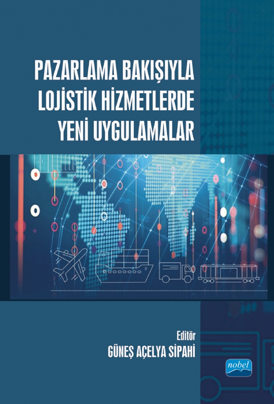 resm Pazarlama Bakışıyla Lojistik Hizmetlerde Yeni Uygulamalar