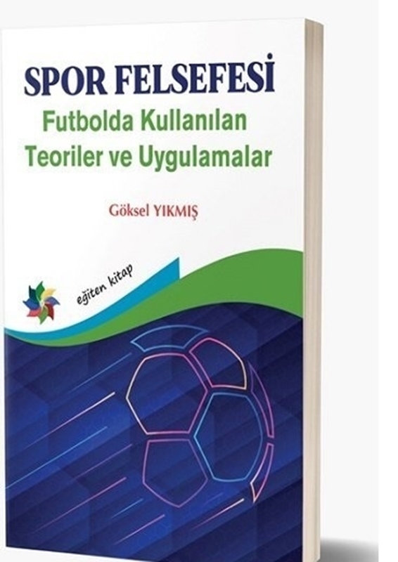 resm Spor Felsefesi Futbolda Kullanılan Teoriler Ve Uygulamalar