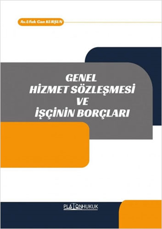 resm Genel Hizmet Sözleşmesi ve İşçinin Borçları Platon Yayınları