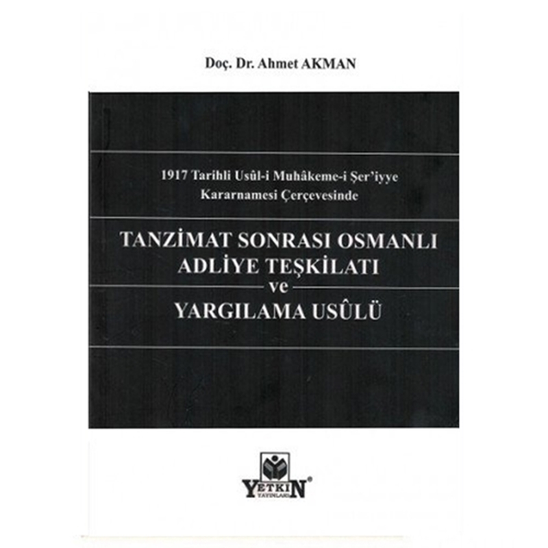 resm Tanzimat Sonrası Osmanlı Adliye Teşkilatı ve Yargılama Usulü