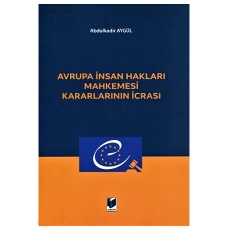 resm Avrupa İnsan Hakları Mahkemesi Kararlarının İcrası