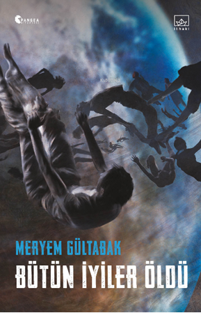 Resim Bütün İyiler Öldü İthaki Yayınları