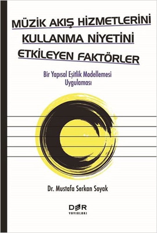 resm Müzik Akış Hizmetlerini Kullanma Niyetini Etkileyen Faktörler