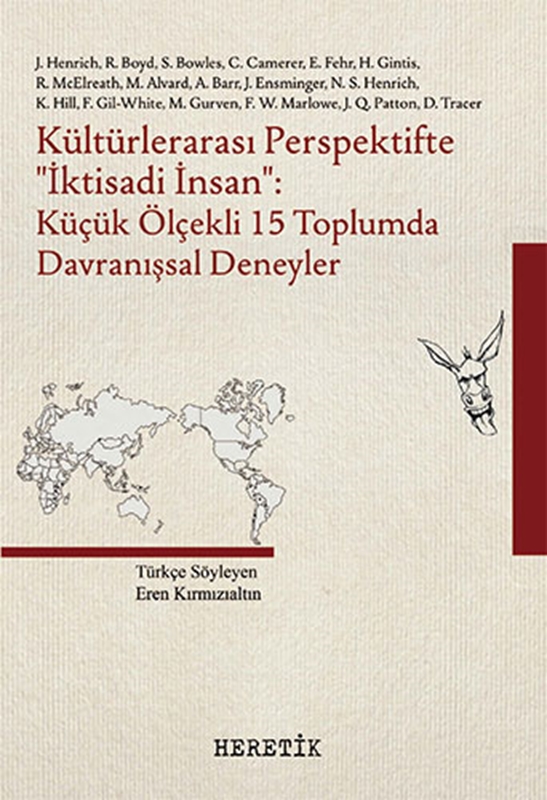 resm Kültürlerarası Perspektifte İktisadi İnsan: Küçük Ölçekli 15 Toplumda Davranışsal Deneyler