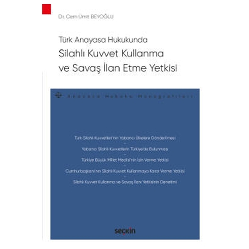 resm Silahlı Kuvvet Kullanma ve Savaş İlan Etme Yetkisi
