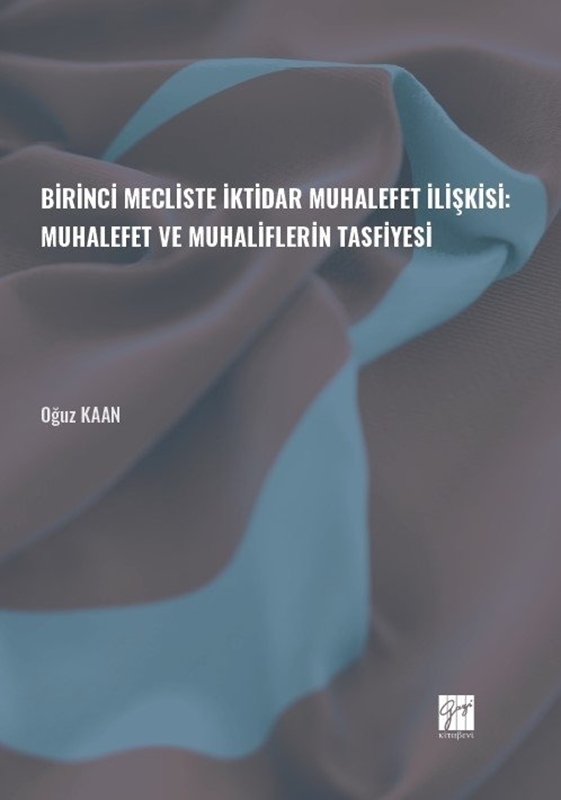 resm Birinci Mecliste İktidar Muhalefet İlişkisi